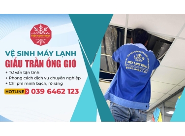 VỆ SINH MÁY LẠNH GIẤU TRẦN ỐNG GIÓ